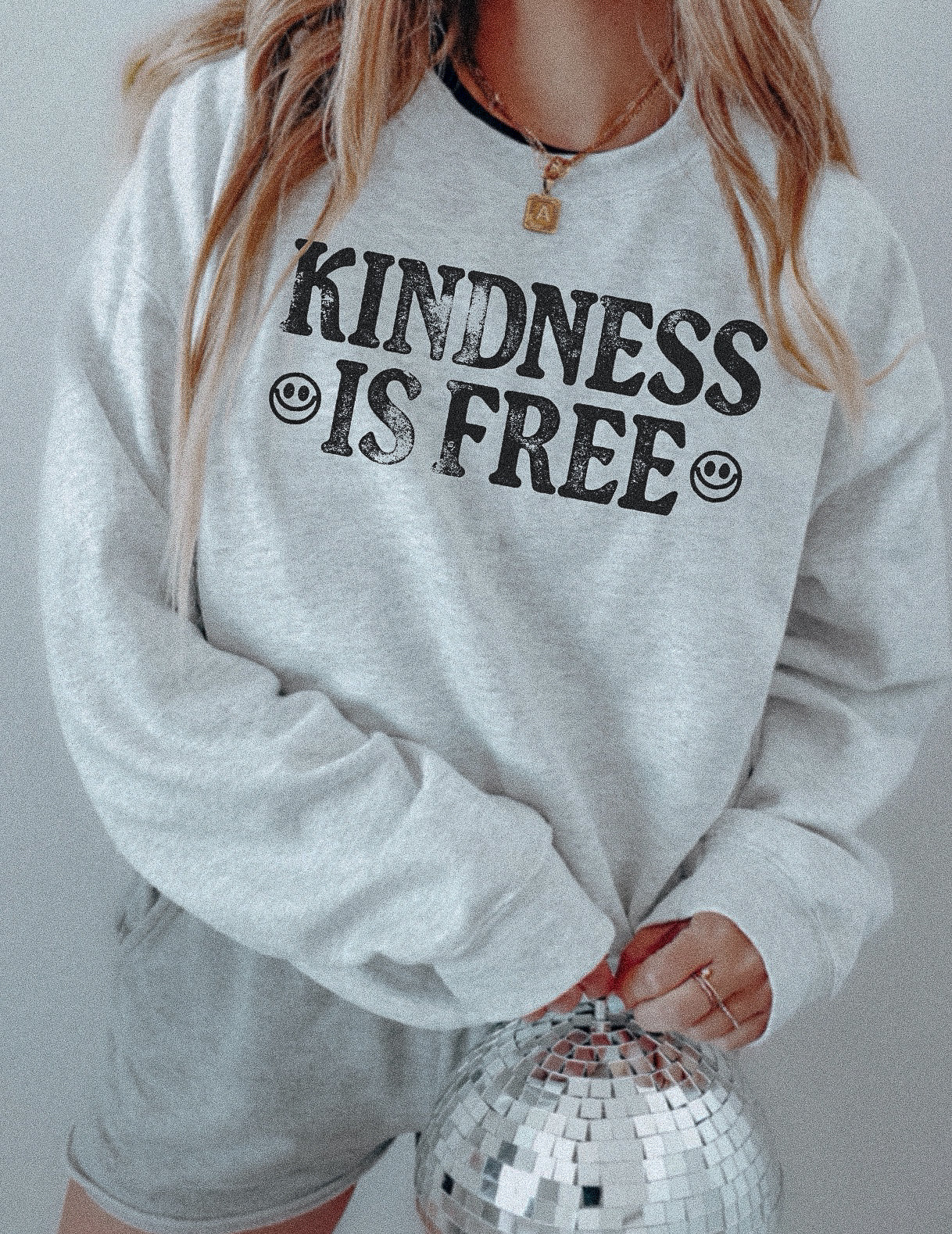 KINDNESS IS FREE SWEATSHIRT