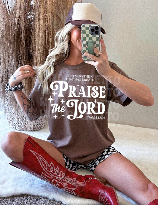 PRAISE THE LORD (WHITE TEXT) TEE