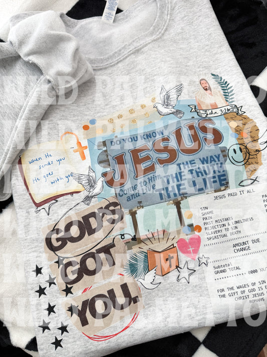 GOD'S GOT YOU SWEATSHIRT