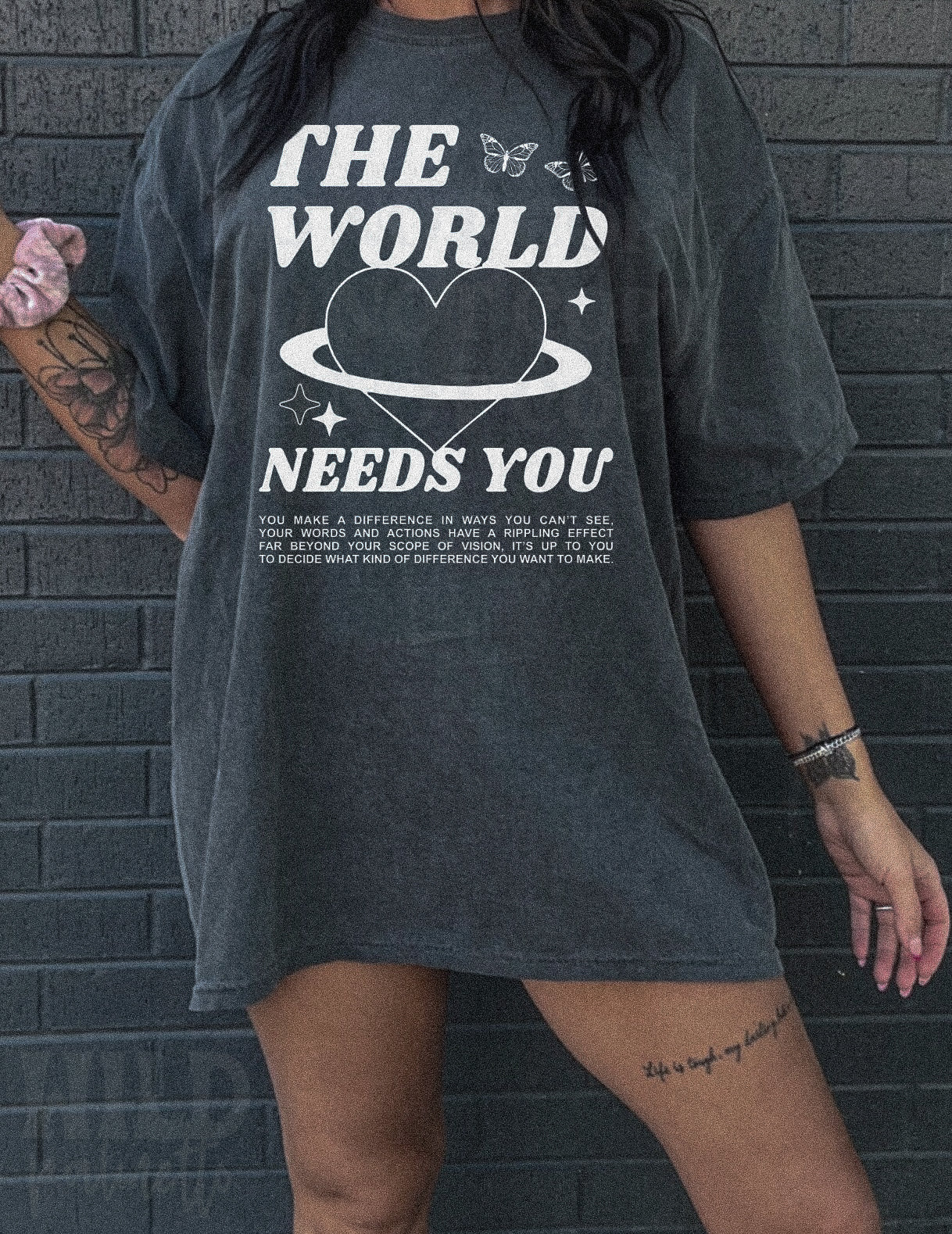 THE WORLD NEEDS YOU TEE