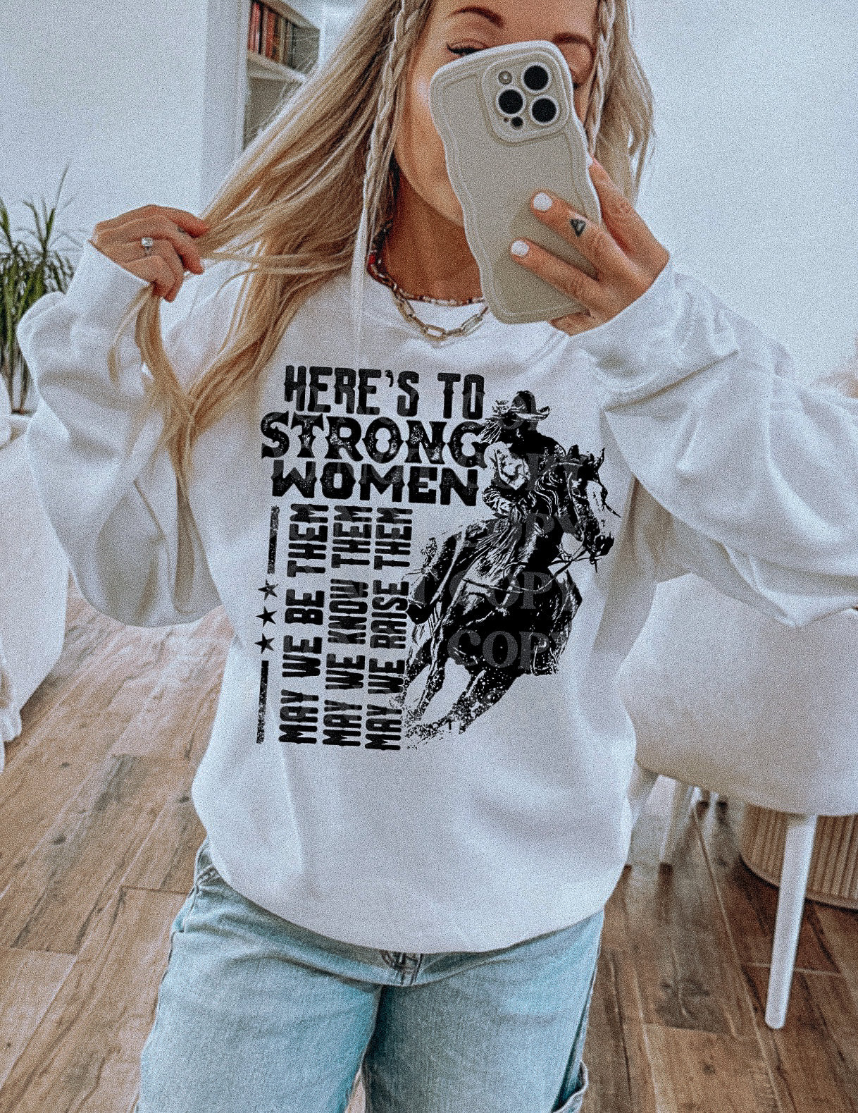 HERE'S TO STRONG WOMEN SWEATSHIRT