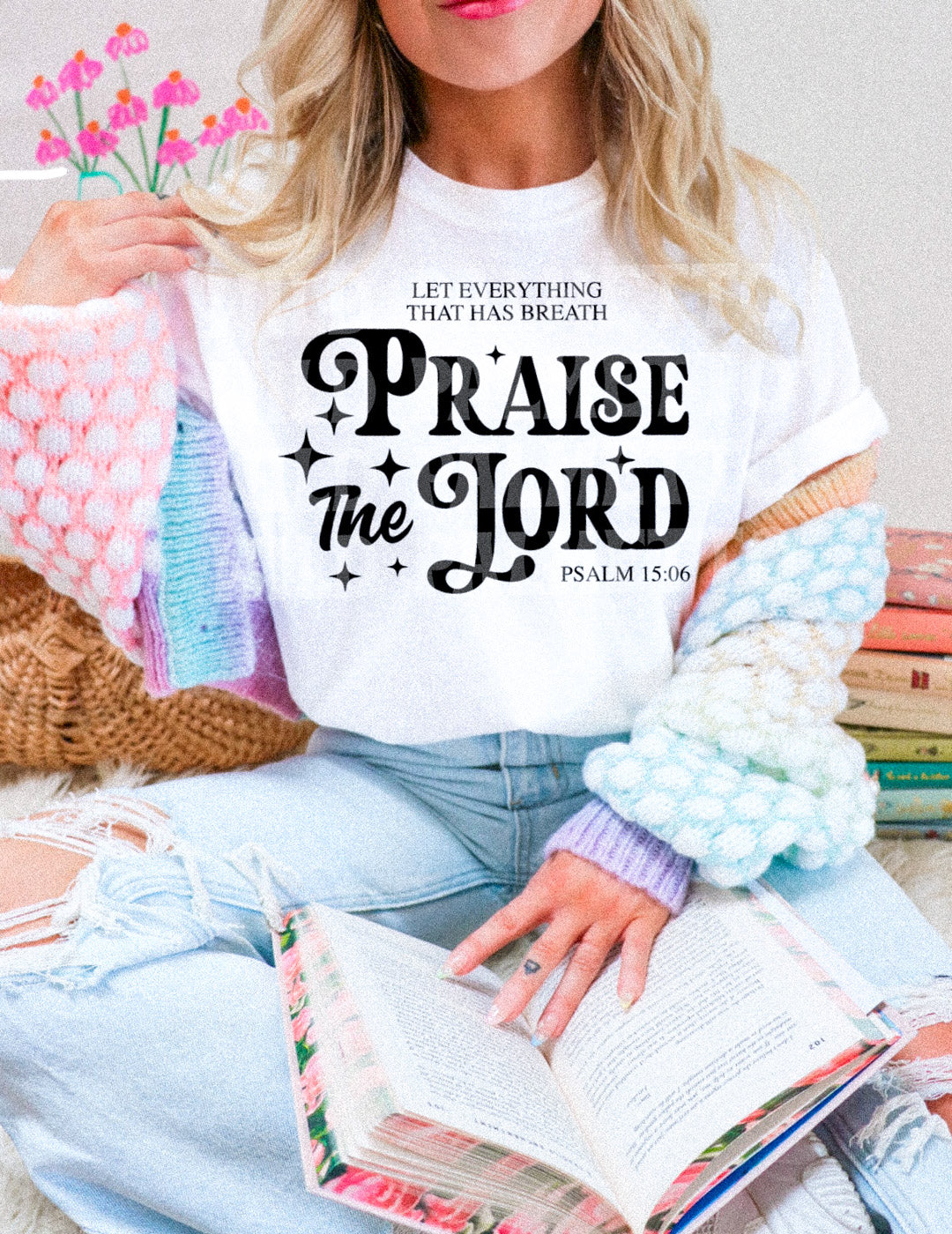 PRAISE THE LORD (DARK TEXT) TEE