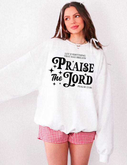 PRAISE THE LORD SWEATSHIRT