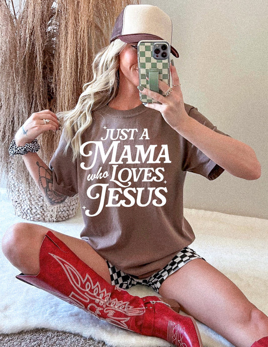 JUST A MAMA WHO LOVES JESUS (WHITE TEXT) TEE