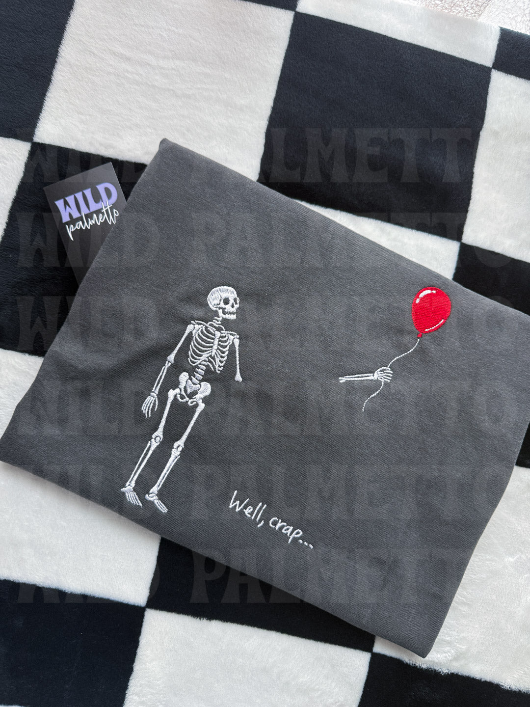 WELL CRAP SKELETON EMBROIDERED TEE & SWEATSHIRT