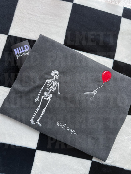WELL CRAP SKELETON EMBROIDERED TEE & SWEATSHIRT