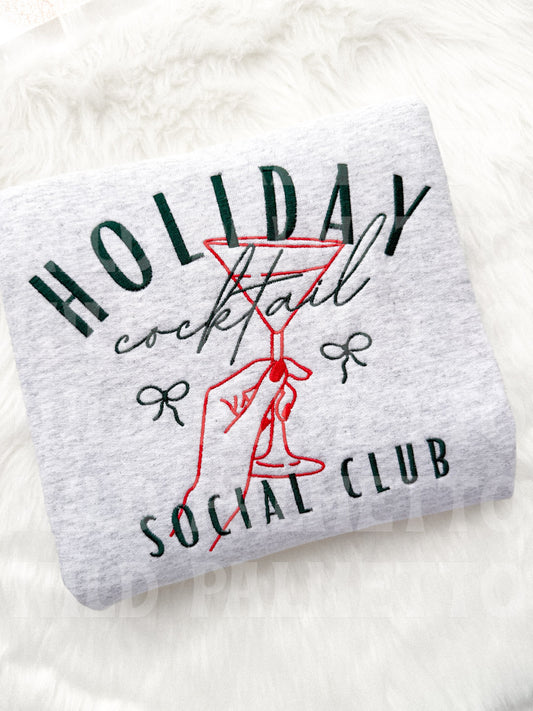 HOLIDAY COCKTAIL SOCIAL CLUB EMBROIDERED SWEATSHIRT