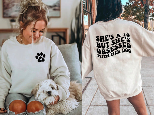 OBSESSED WITH HER DOG SWEATSHIRT